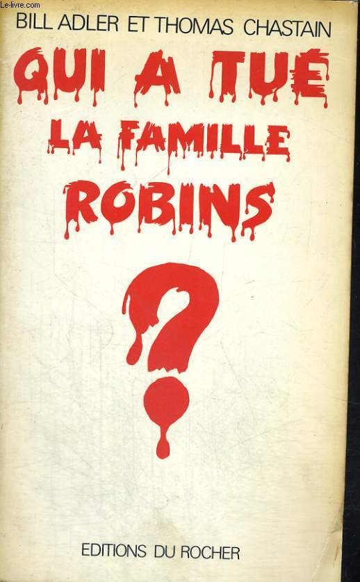 Qui a tu la famille Robins?