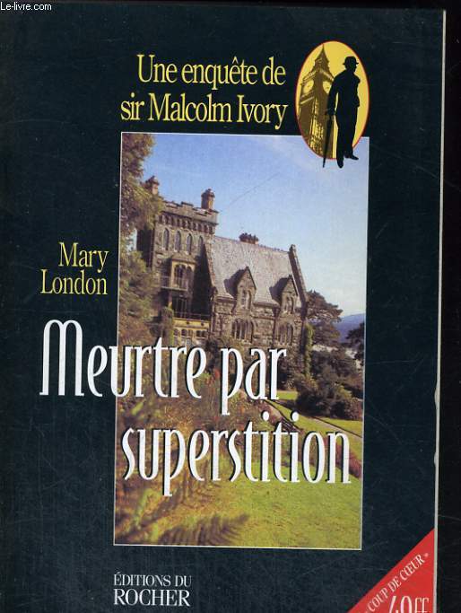 Meurtre par superstition - Une enquete de Sir Malcolm Ivory