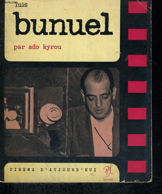 Luis Bunuel - Collection Cinma d'aujourd'hui n4