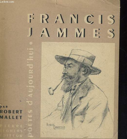 Francis Jammes - Collection potes d'aujourd'hui n 20