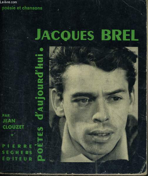 Jacques Brel - Collection Potes d'aujourd'hui n 119