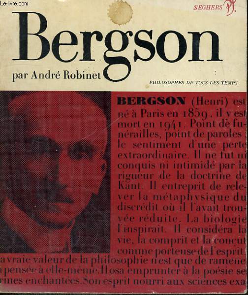 Bergson - Collection philosophes de tous les temps n 21