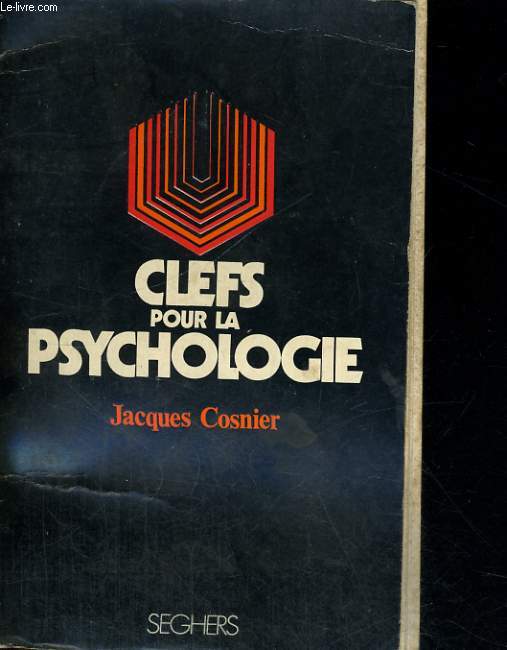 Clefs pour LA PSYCHOLOGIE - Collection Clefs n3