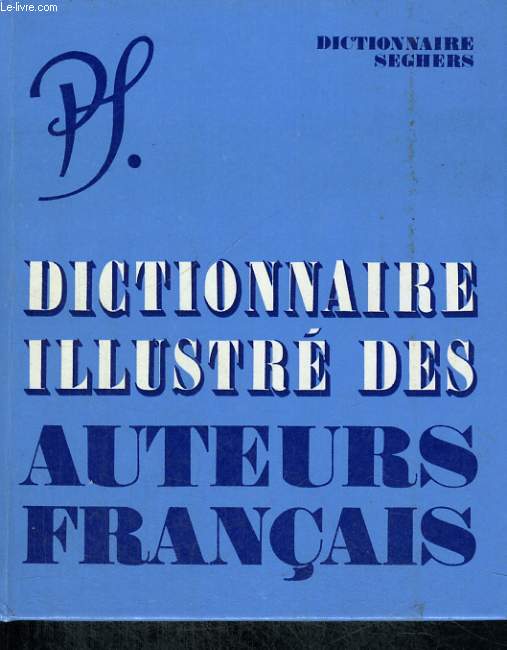 Dictionnaire illustr des auteurs franais