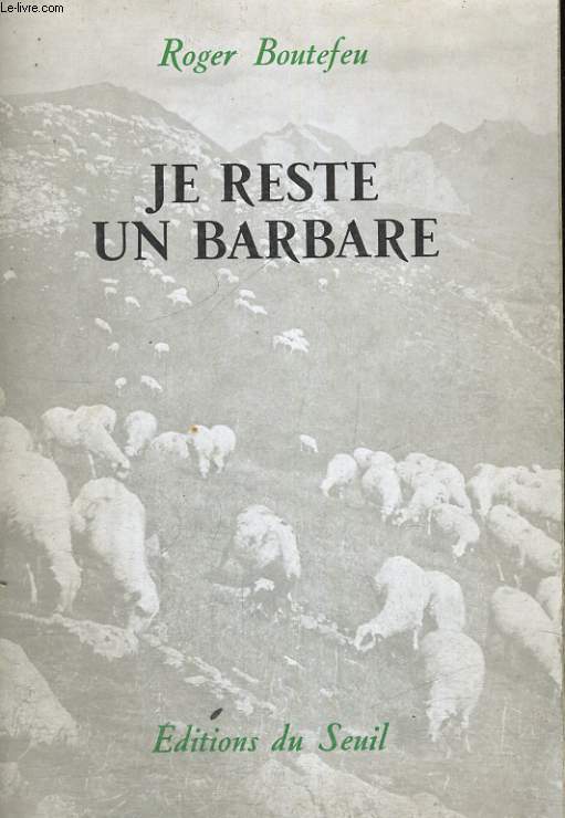 Je reste un barbare