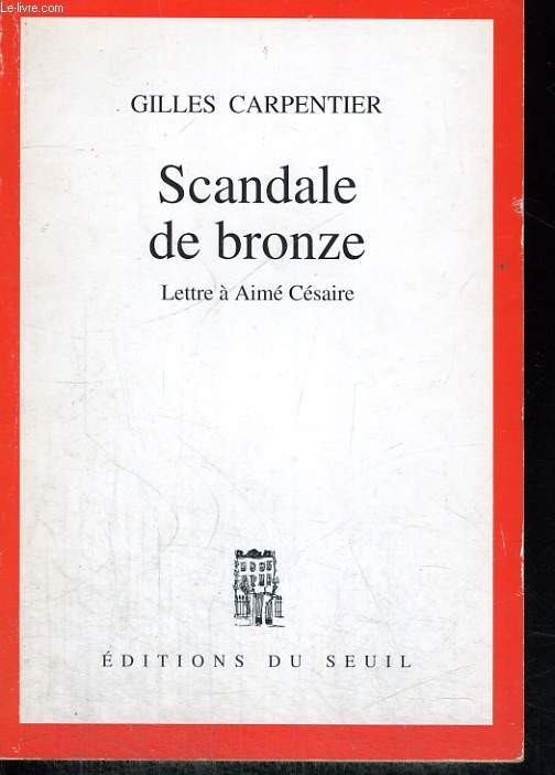 Scandale de bronze - lettre  Aim Csaire