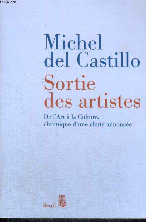 Sortie des artistes - de l'Art  la Culture, chronique d'une chute annonce