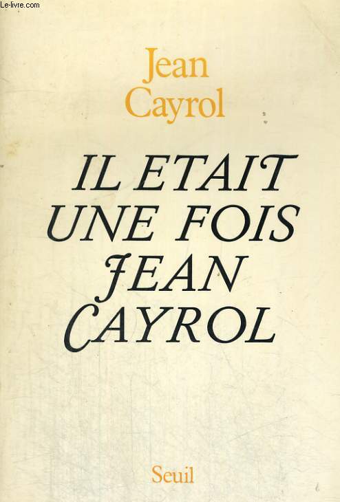 Il tait une fois Jean Cayrol