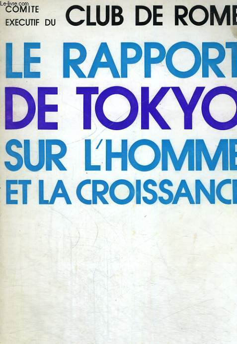 Le rapport de Tokyo sur l'homme et la croissance