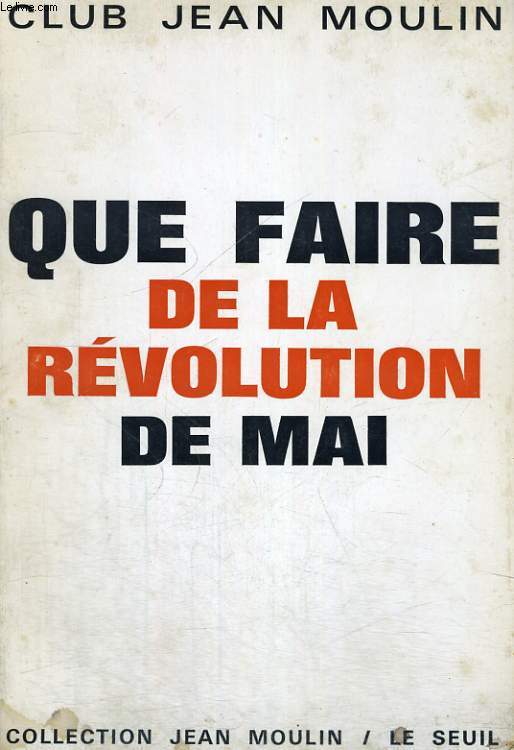 Que faire de la rvolution de mai