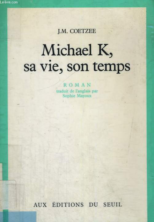 Michael K, sa vie, son temps
