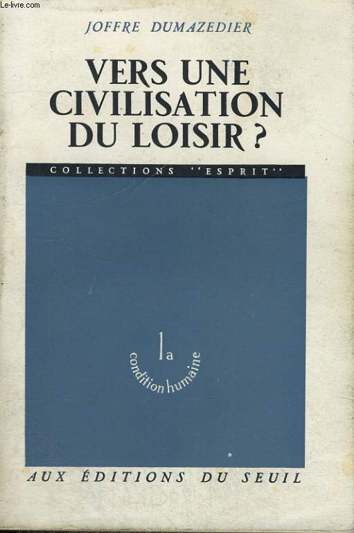 Vers une civilisation du loisir?