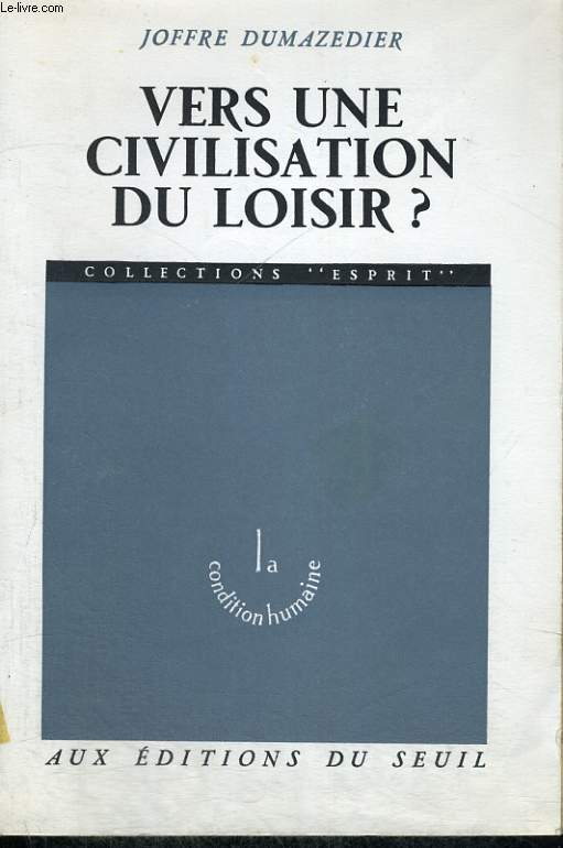 Vers une civilisation du loisir?