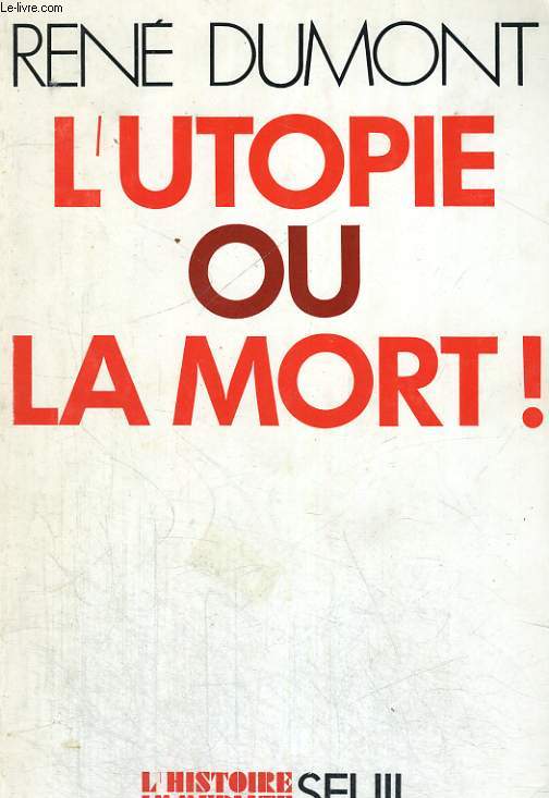 L'Utopie ou la mort!