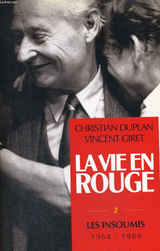 La vie en rouge - Tome 2: les Insoumis 1968-1989