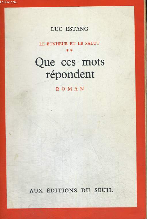 Le bonheur et le salut Tome 2: Que ces mots rpondent