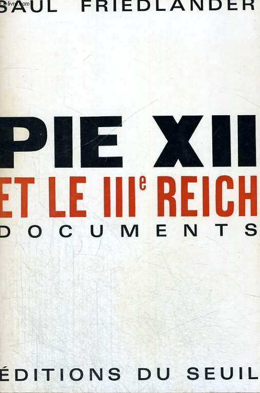 Pie XII et le IIIe Reich - documents