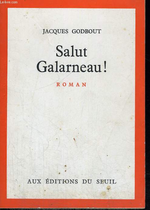 Salut Galarneau!