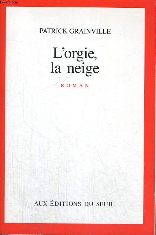 L'orgie, la neige