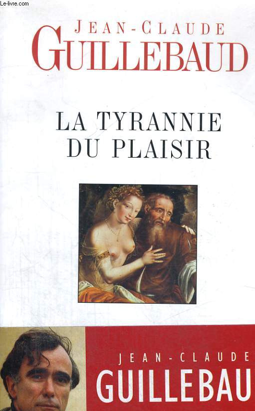 La tyrannie du plaisir