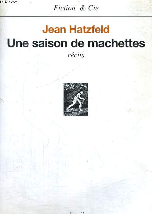 Une saison de machettes