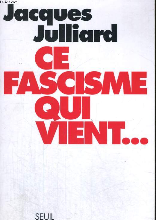 Ce fascisme qui vient...