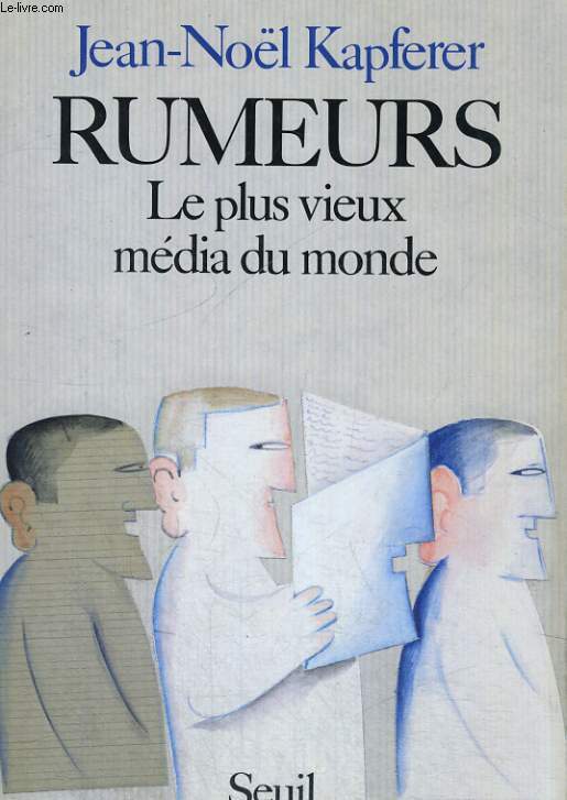 Rumeurs - le plus vieux mdia du monde