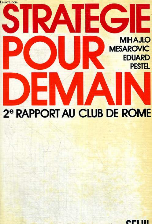 Stratgie pour demain - 2e rapport du Club de Rome