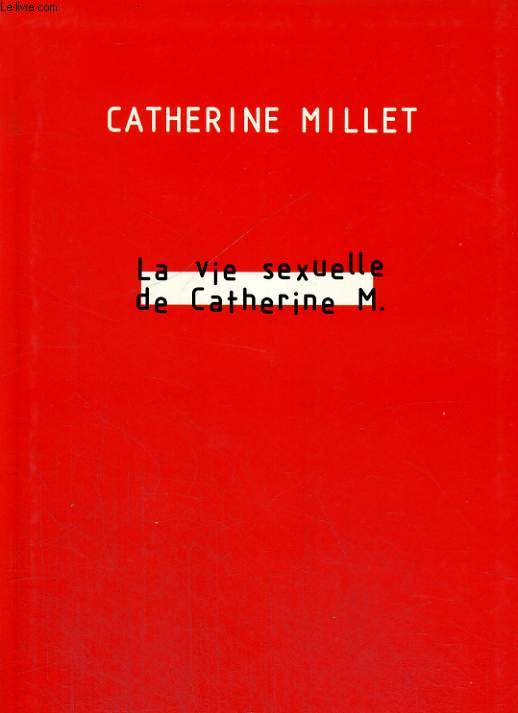 La vie sexuelle de Catherine M.