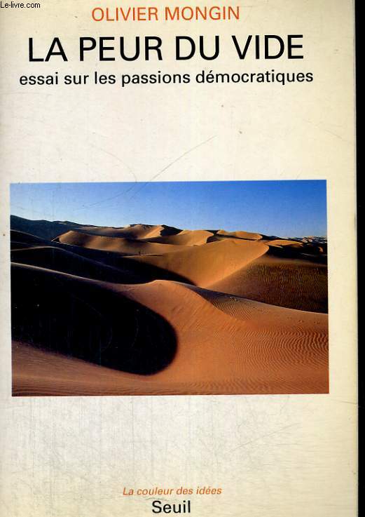 La peur du vide - essai sur les passions dmocratiques