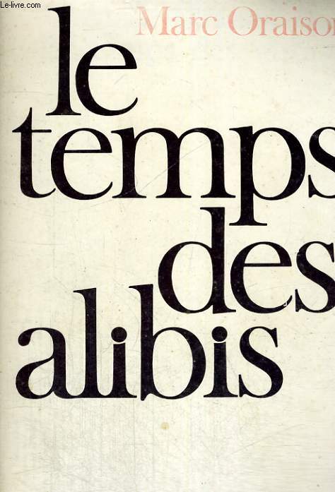 Le temps des alibis