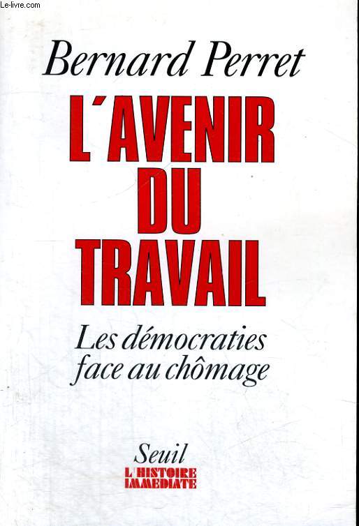 L'Avenir du travail - les dmocraties face au chmage