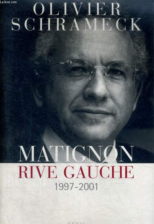 Matignon - Rive gauche 1997-2001