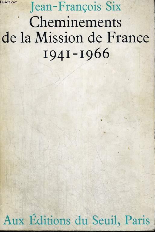 Cheminements de la Mission de France - 1941-1966