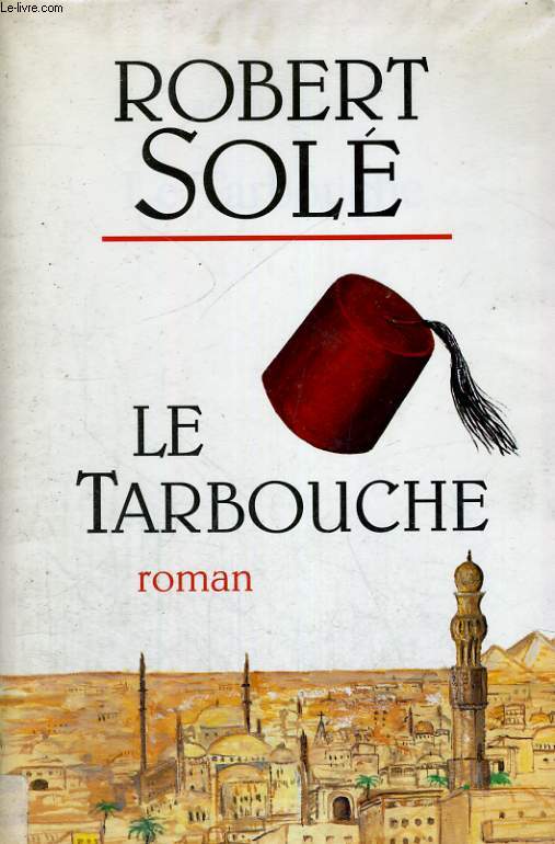 L Egypte, passion française de SOLE Robert | Achat livres - Ref ...