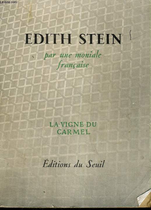 Edith Stein 1891-1942, par une moniale franaise