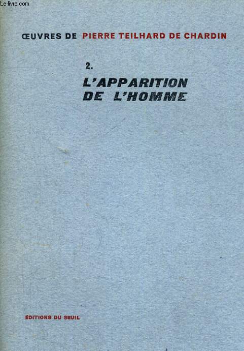 Oeuvres 2. L'apparition de l'homme