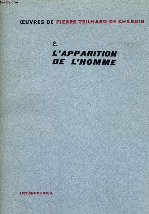 Oeuvres 2. L'apparition de l'homme