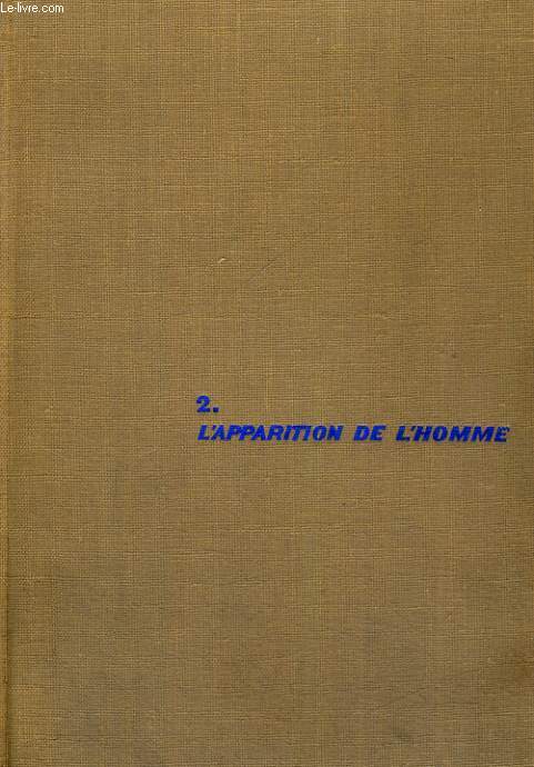 Oeuvres 2. L'apparition de l'homme