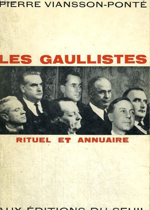 Les gaullistes - rituel et annuaire