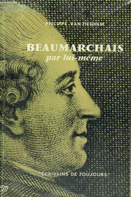 Beaumarchais par lui-mme - Collection Ecrivains de toujours n51