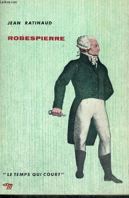 ROBESPIERRE - Collection Le temps qui court n21