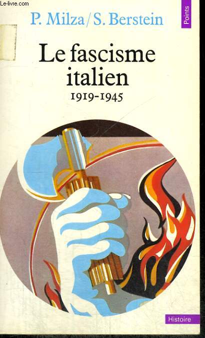 LE FASCISME ITALIEN 1919-1945 - Collection Points Histoire H44