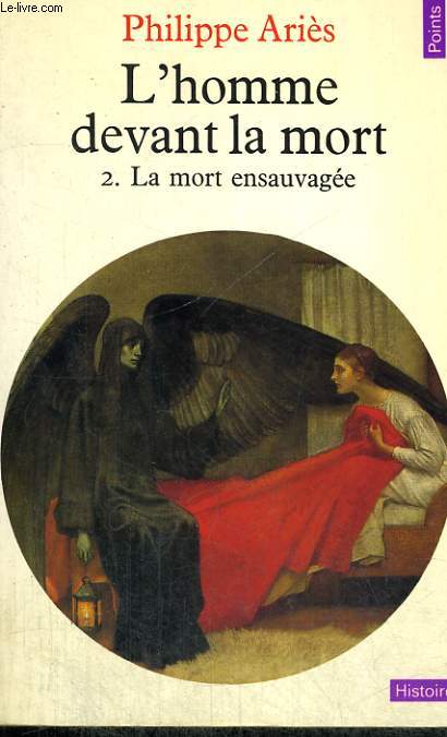 L'HOMME DEVANT LA MORT 2. LA MORT ENSAUVAGEE - Collection Points Histoire H83