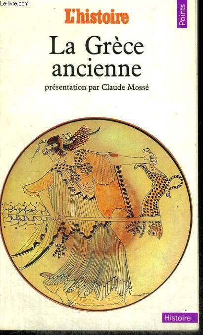 LA GRECE ANCIENNE - Collection Points Histoire H 87