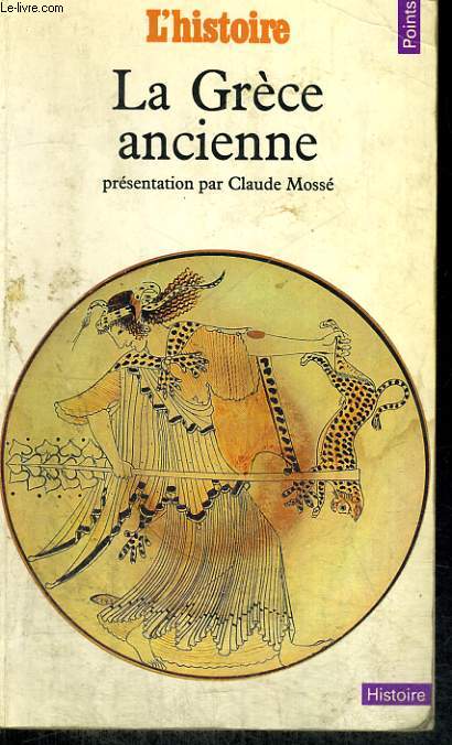 LA GRECE ANCIENNE - Collection Points Histoire H87
