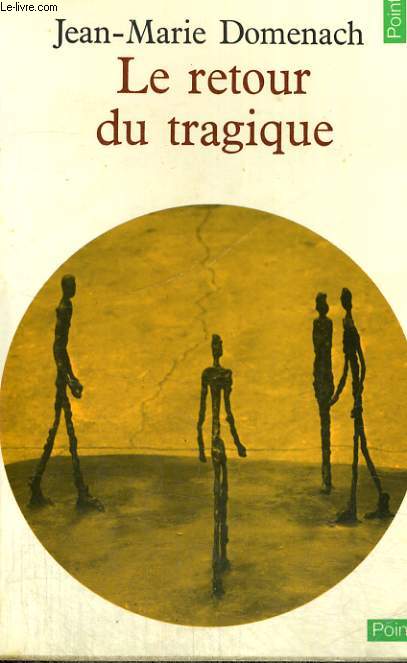 LE RETOUR DU TRAGIQUE - Collection Points n39