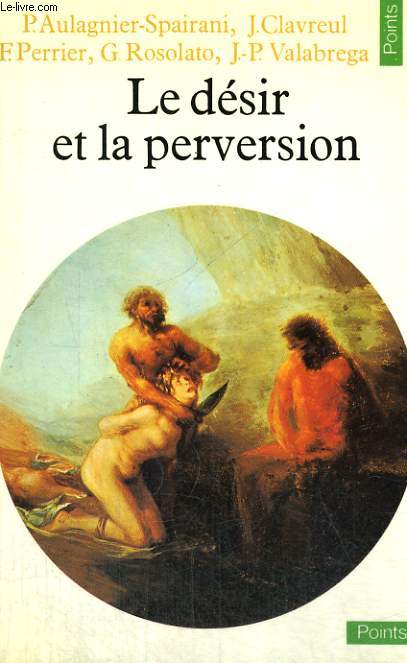 LE DESIR ET LA PERVERSION - Collection Points n124