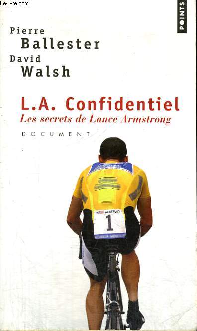 L.A. CONFIDENTIEL - LES SECRETS DE LANCE ARMSTRONG - Collection Points P1485