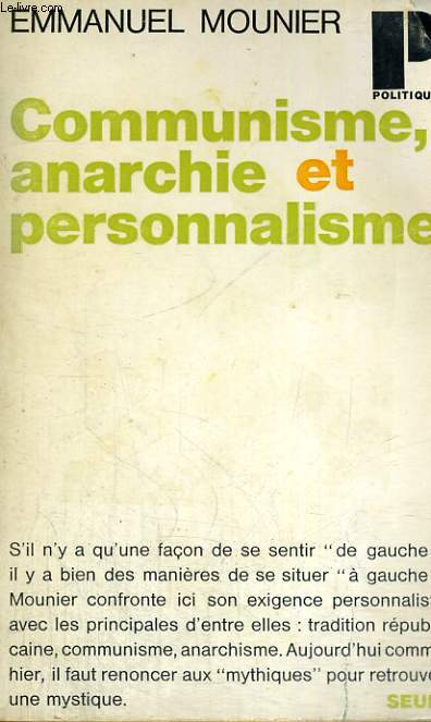 COMMUNISME, ANARCHIE ET PERSONNALISME - Collection Politique n3